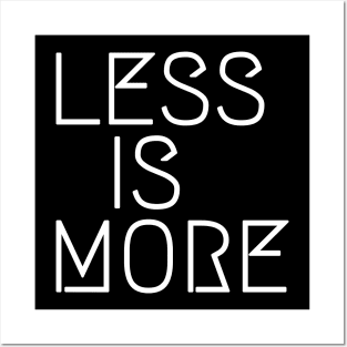 Less is more Posters and Art